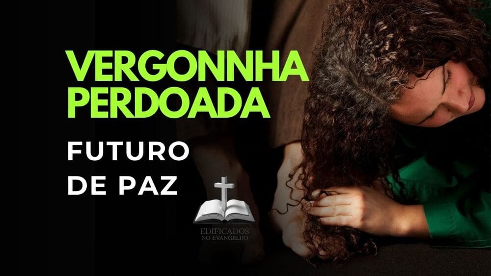Descubra como o perdão divino liberta da vergonha, transformando seu passado em paz futura, através da história da mulher perdoada.