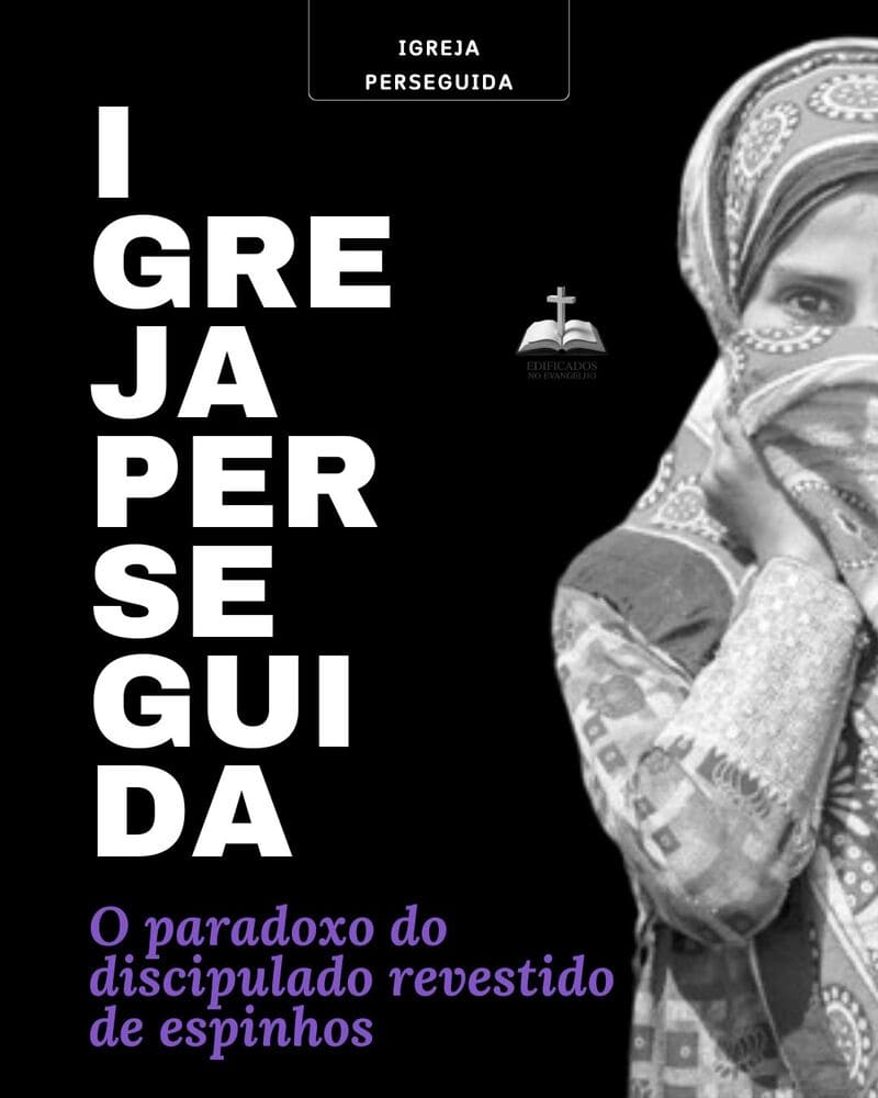 Descubra a realidade da Igreja Perseguida: mais de 380 milhões de cristãos sofrem por sua fé em Jesus. Conheça as raízes bíblicas, desafios atuais e como ajudar.