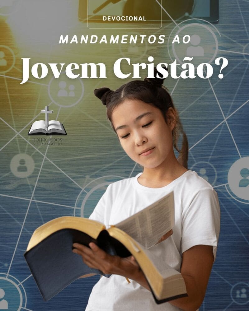 MANDAMENTOS AO JOVEM CRISTÃO