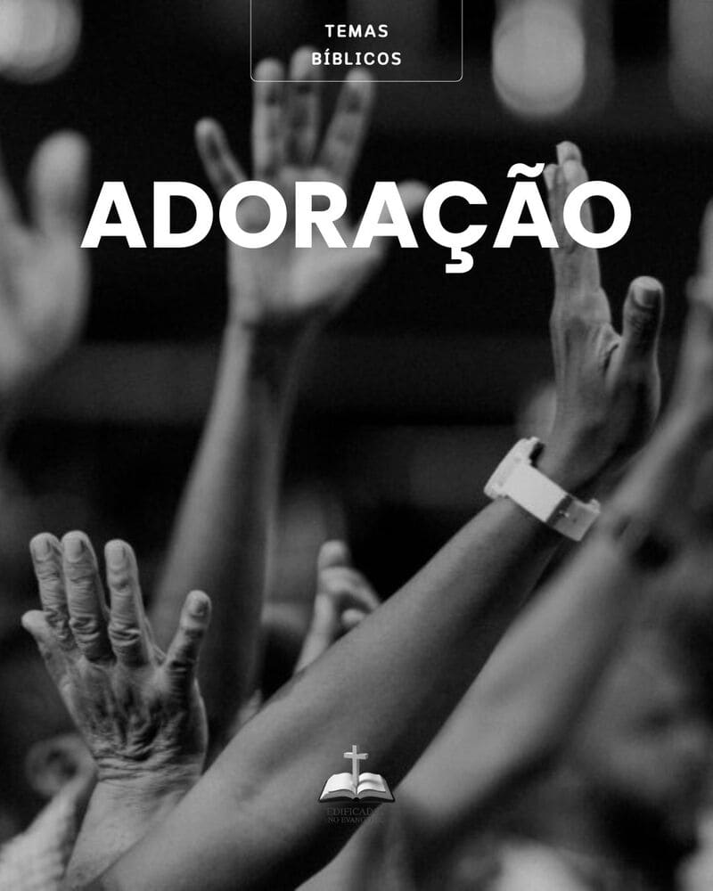 VERSÍCULOS SOBRE ADORAÇÃO