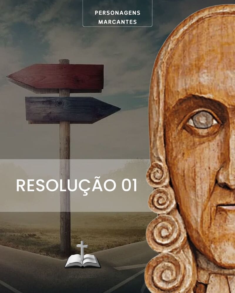 RESOLUÇÃO 01 – Jonathan Edwards