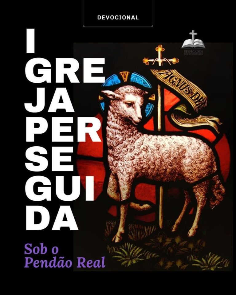 A igreja perseguida carrega o pendão real de Cristo. O sofrimento por causa da justiça é, paradoxalmente, sinal de vitória eterna.