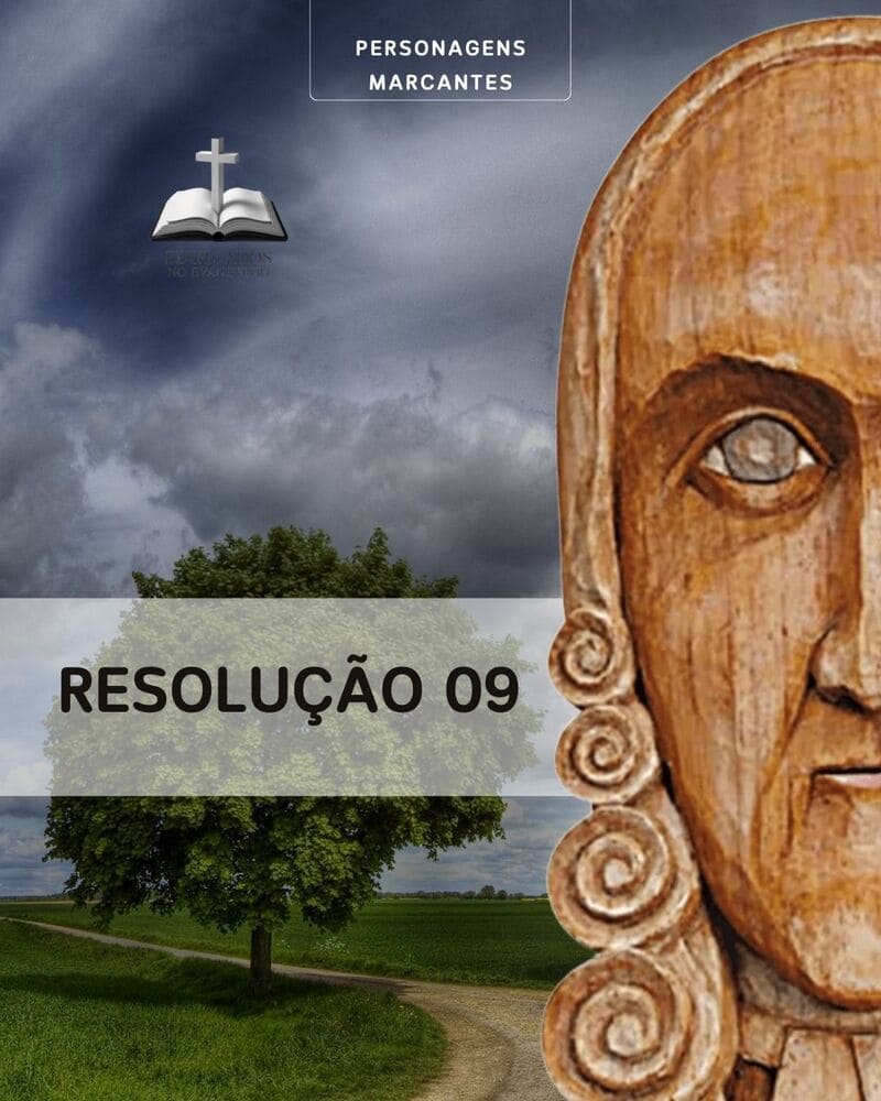 RESOLUÇÃO 09 – Jonathan Edwards