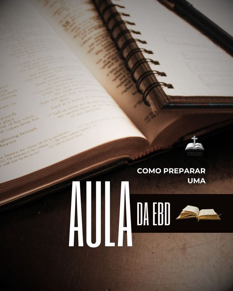 COMO PREPARAR UMA AULA DA EBD