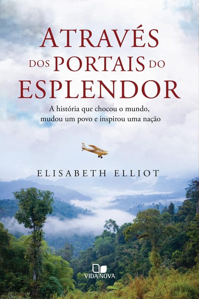 ELISABETH-ELLIOT-através-dos-portais-do-esplendor