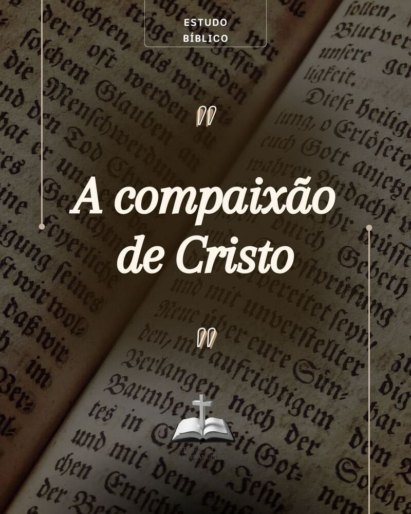 A compaixão de Cristo