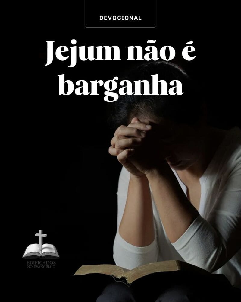 JEJUM NÃO É TROCA