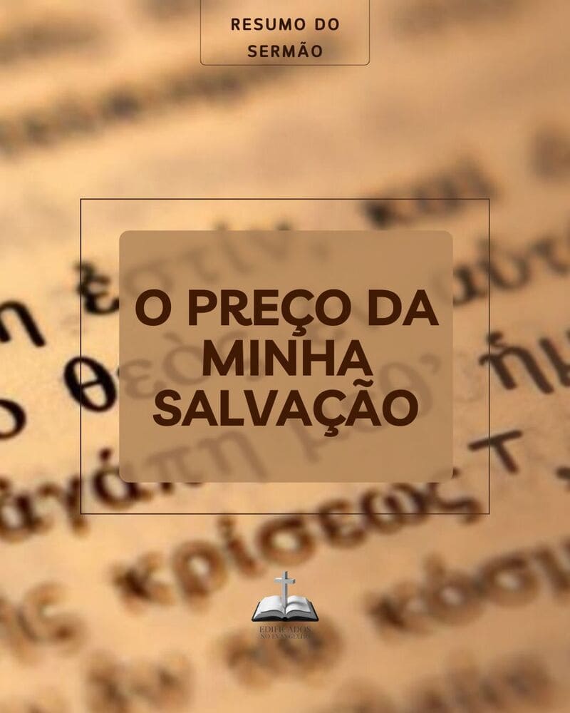 O Preço da Minha Salvação