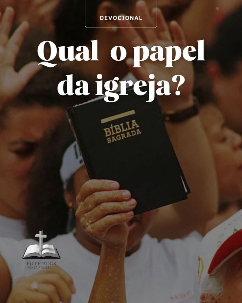 Qual o Papel da Igreja?