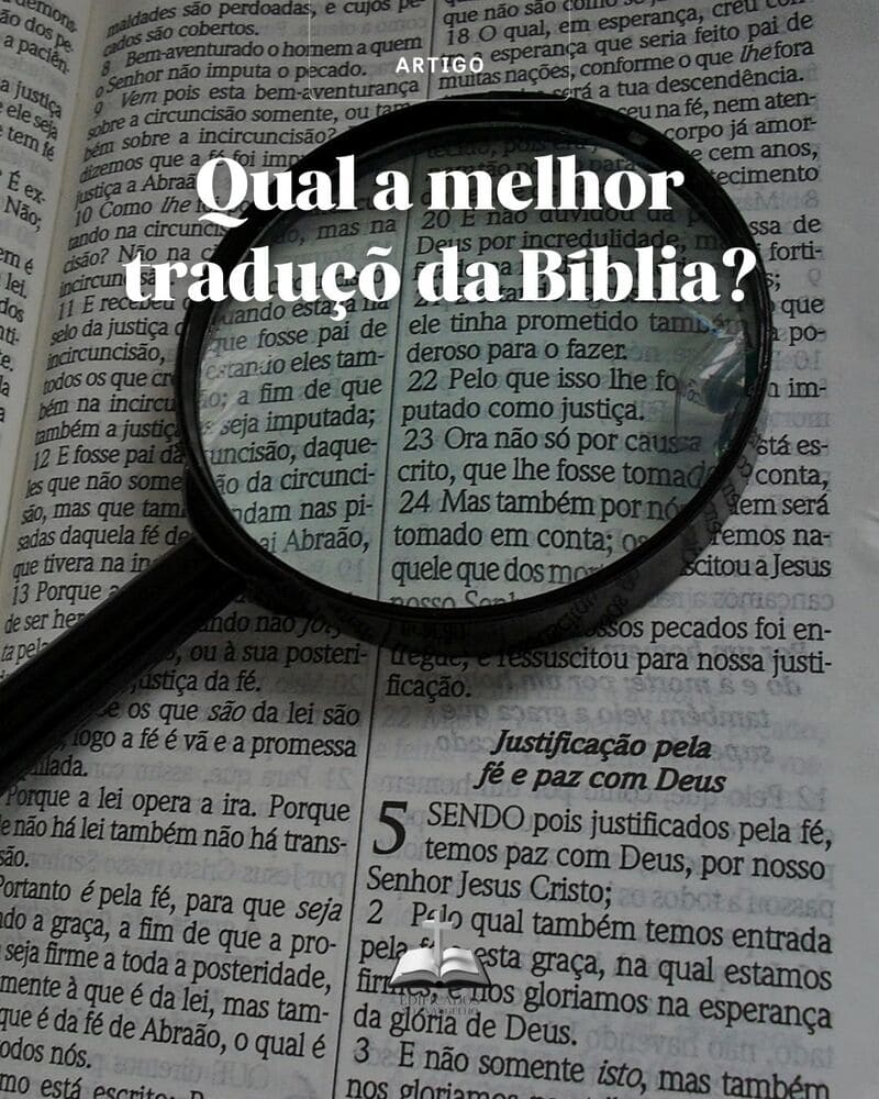 QUAL A MELHOR TRADUÇÃO DA BÍBLIA?
