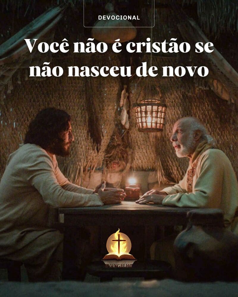 em novo nascimento você não é cristão, porque religiosidade não substitui regeneração, o novo nascimento é essencial para ser cristão