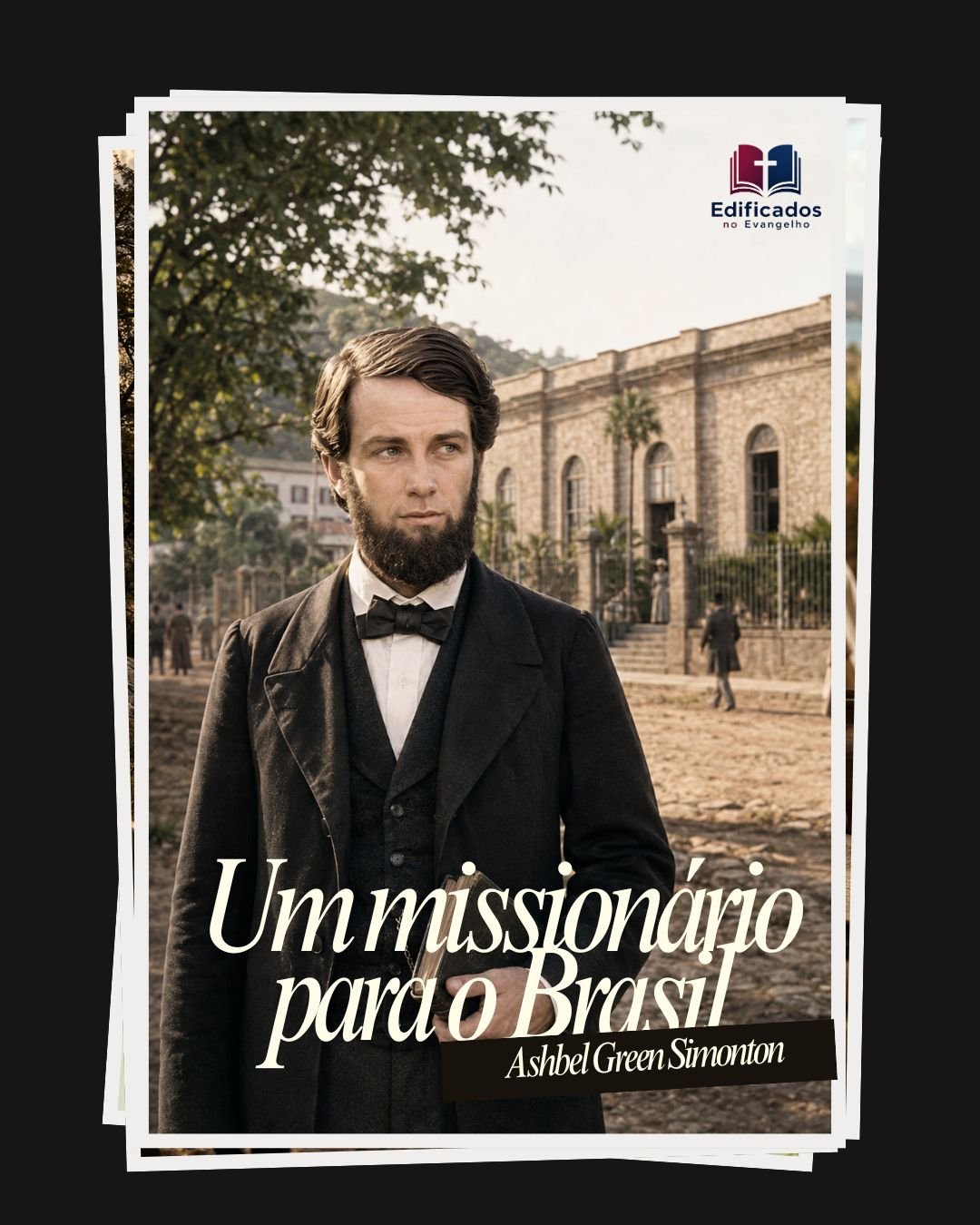 A história de Ashbel Green Simonton, jovem missionário americano que desembarcou no Brasil em 1859 e fundou a Igreja Presbiteriana do Brasil.